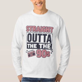 T-shirt Nostalgie de "Straight Outta the 90s"