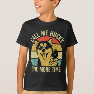 T-shirt Not A Husky
