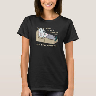 T-shirt Not A Lot Going On At The Moment Lazy Cow