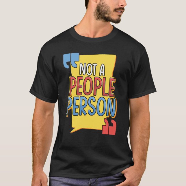 T-shirt Not a People Person Introver Socially Awkward (Devant)