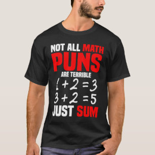 T-shirt Not All Math Puns Are Terrible