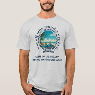 T-shirt Not All Who Wander...Fun Cruise Tee