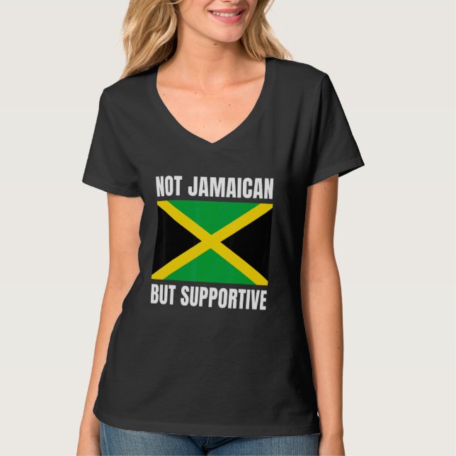 T-shirt Not Jamaican But Supportive Jamaica Flag Support (Devant)