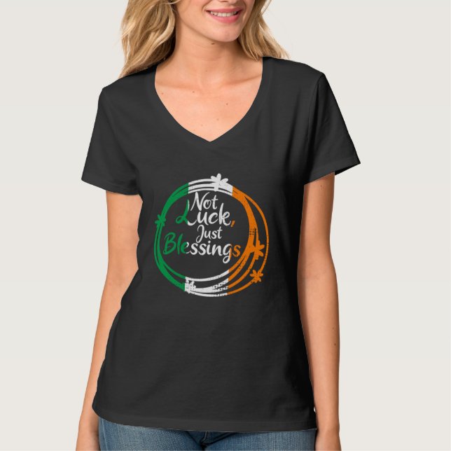 T-shirt Not Lucky Just Blessings St Patricks Day Irish Fla (Devant)