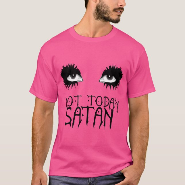 T-shirt Not Today Satan Bianca Del Rio (Devant)