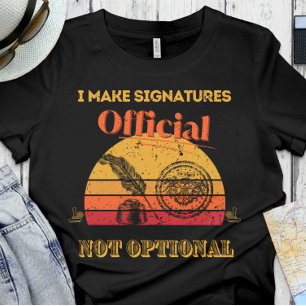 T-shirt Notaire drôle   Office - Je fais les signatures of