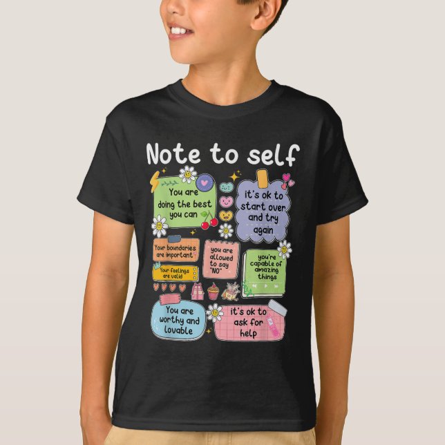 T-shirt Note To Self, Motivational, Mental Health, Sitive  (Devant)