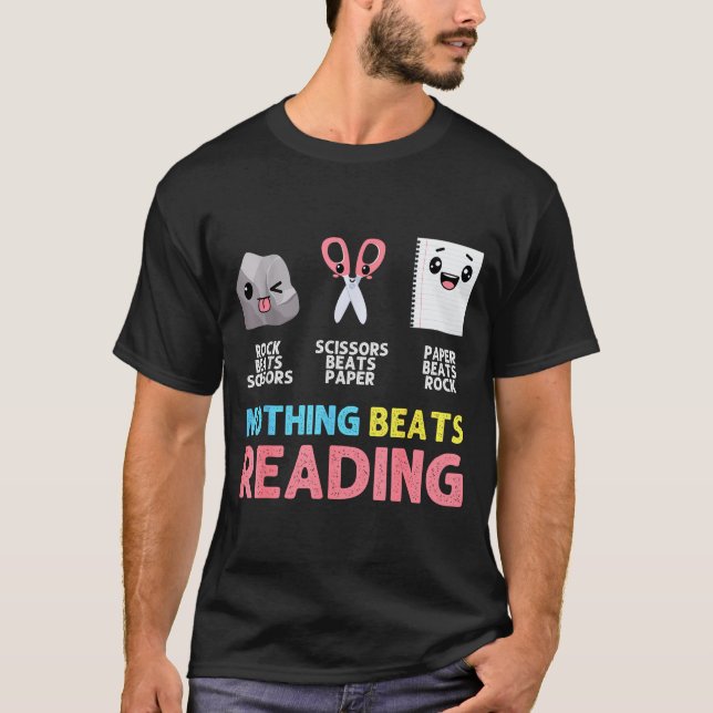 T-shirt Nothing Beats Reading Funny Rock Paper Scissors  (Devant)