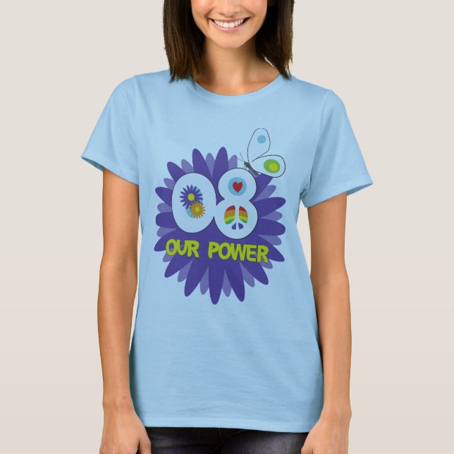 T-shirt Notre chemise de dames de puissance (Devant)