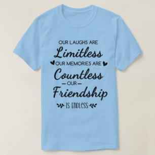 T-shirt Notre citation d'amitié aux rires illimités
