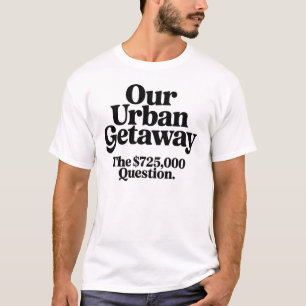 T-shirt Notre Évasion Urbaine Question 725K$