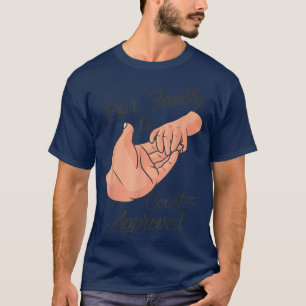 T-shirt Notre Famille Est Approuvé Par La Cour Adopté Adop