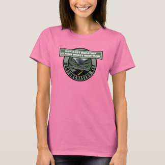 T-shirt Notre Meilleure Vacance Est Votre Pire Cauchemar -