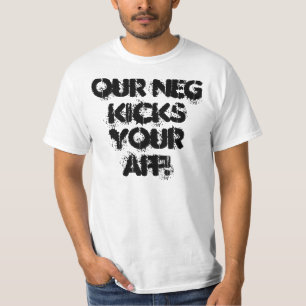 T-shirt Notre négatif donne un coup de pied votre AFF !