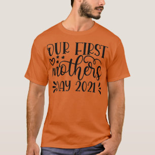 T-shirt Notre première fête des mères 2021 3