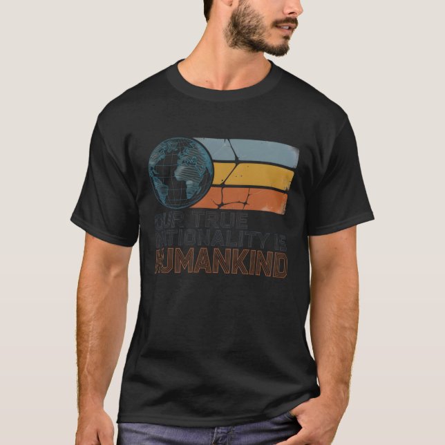 T-SHIRT NOTRE VÉRITABLE NATIONALITÉ EST HUMAINE (Devant)