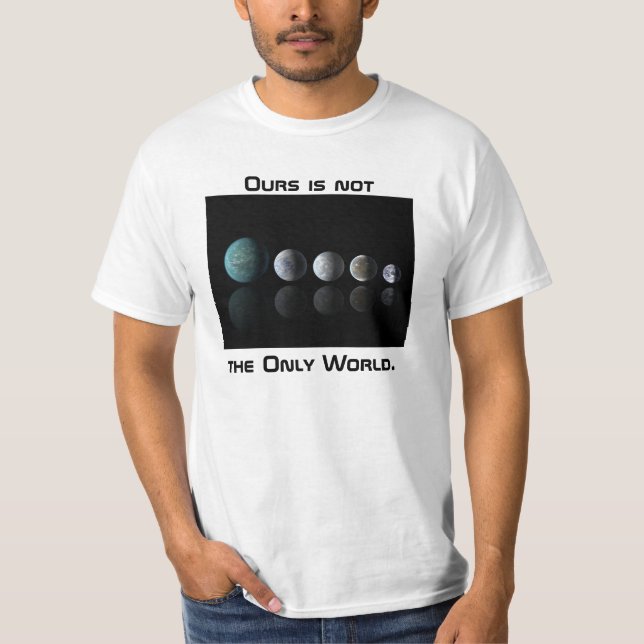 T-shirt Nôtres n'est pas la seule pièce en t d'Exoplanet (Devant)
