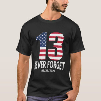 T-shirt N'oubliez jamais 13 militaires Kaboul Afghanistan