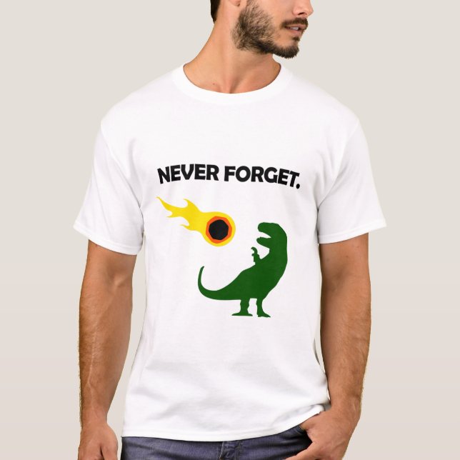 T-shirt N'oubliez jamais (dinosaures) (Devant)