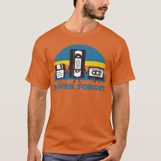 T-shirt N'oubliez jamais Disquette VHS et Casetteape ami