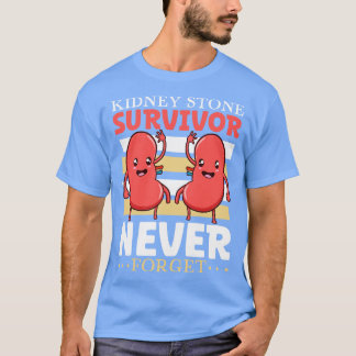 T-shirt N'oubliez jamais la chirurgie de la pierre rénale