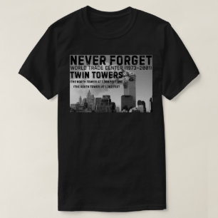 T-shirt N'oubliez jamais les tours jumelles du WTC