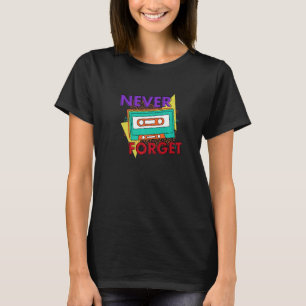 T-shirt N'oubliez jamais musique chansons Vintages Retro C