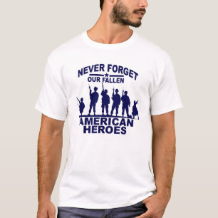 T-shirt N'oubliez jamais nos héros américains tombés D