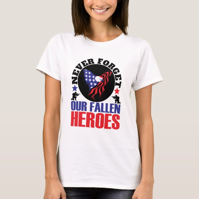 T-shirt N'oubliez jamais nos héros tombés (Devant)