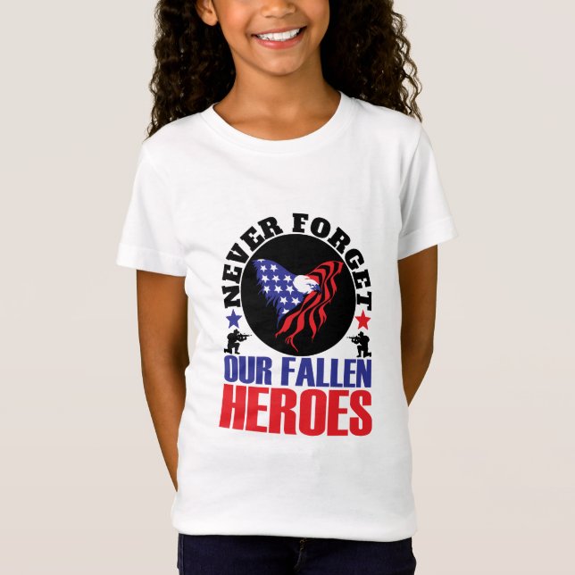 T-Shirt N'oubliez jamais nos héros tombés (Devant)