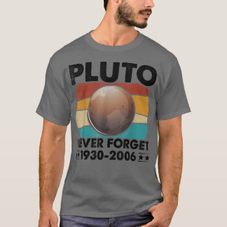 T-shirt N'oubliez jamais Pluto Funny Retro Vintage Funny S