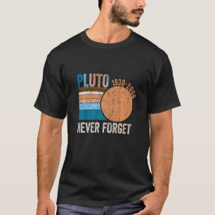 T-shirt N'oubliez jamais Pluto Retro Style Space Science A