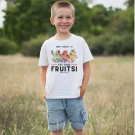 T-shirt N'oubliez pas de manger vos fruits