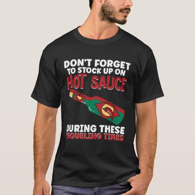 T-shirt N'Oubliez Pas De Stock Sur Sauce Chili Chaud Épicé (Devant)