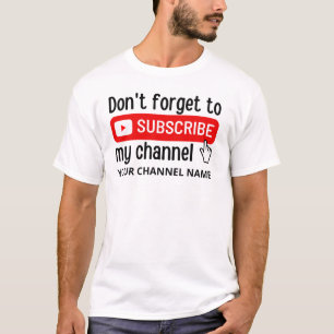 T-shirt N'oubliez pas de vous abonner à mon canal personna