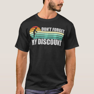T-shirt N'Oubliez Pas Ma Remise Drôle Vieux Personnes Âgé 