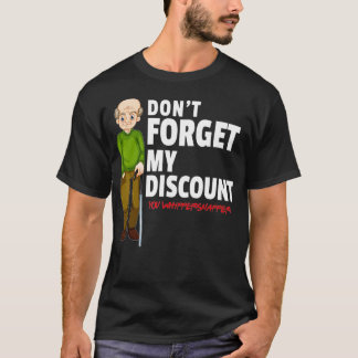 T-shirt N'Oubliez Pas Ma Remise Fundy Vieux Gag Cadeau
