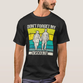 T-shirt N'oubliez pas mon rabais pour les personnes âgées