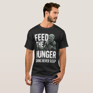 T-shirt Nourrir la chemise d'horreur Zombie de la faim