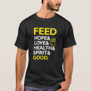 T-shirt Nourrir L'Espoir Et L'Amour Et La Santé Et L'Espri