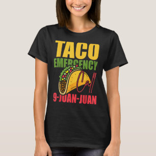 T-shirt Nourriture mexicaine Lover Taco Urgence Tacos Drôl
