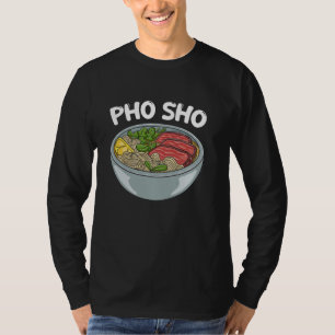 T-shirt Nourriture vietnamienne Pho Sho Pun Asiatique Soup
