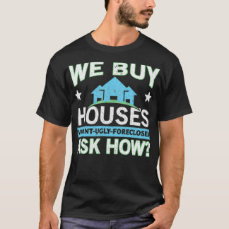 T-shirt Nous Achetons Maisons Immobilier Investisseur Mais
