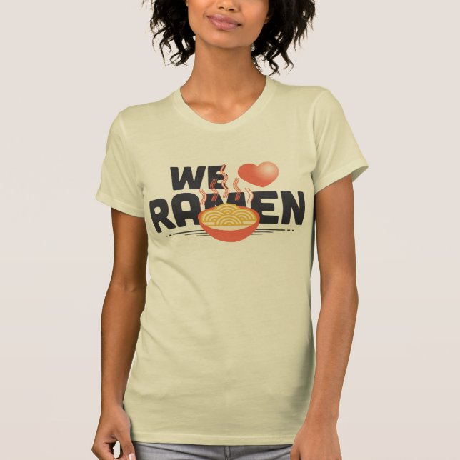 T-shirt nous aimons des nouilles de ramen ! (Devant)