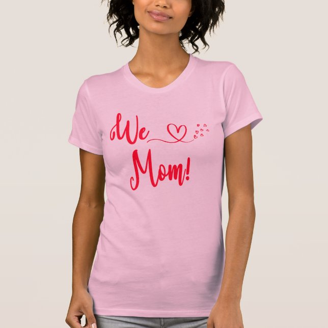 T-shirt Nous aimons maman (Devant)