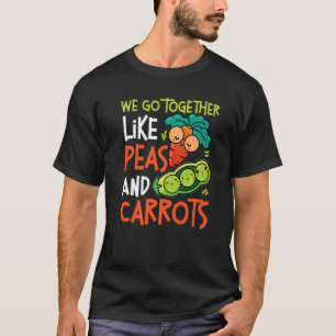 T-shirt Nous Allons Ensemble Comme Des Pois Et Des Carotte