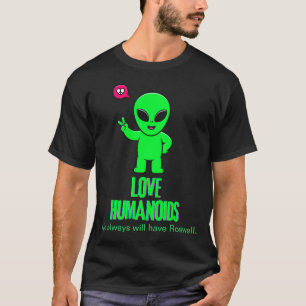 T-shirt Nous aurons toujours Rosewell Alien Lots Humanoids