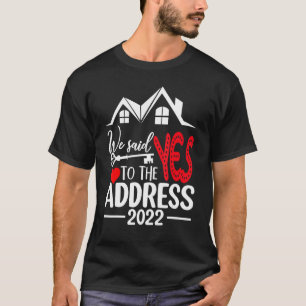 T-shirt Nous Avons Dit Oui À L'Adresse 2022 Nouveau Propri
