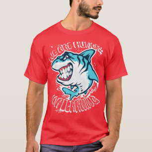 T-shirt Nous Avons Faim D'Apprendre La Drôle Design requin