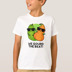 T-shirt Nous Avons Gourdi Le Beat Funny Veggie Pun